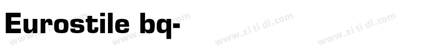 Eurostile bq字体转换